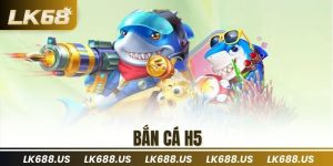 Bắn Cá H5