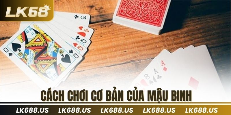 Cách chơi cơ bản của mậu binh