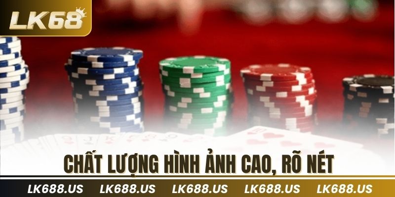 Chất lượng hình ảnh cao, rõ nét
