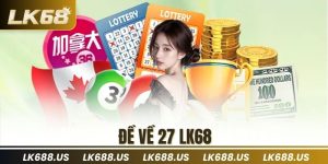 Đề Về 27 LK68