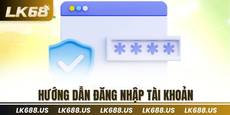 Hướng dẫn đăng nhập tài khoản