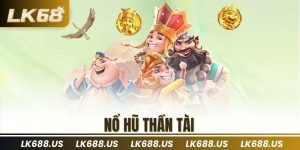 Nổ Hũ Thần Tài