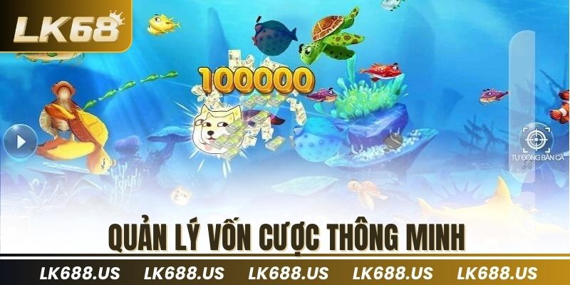 Quản lý vốn cược thông minh